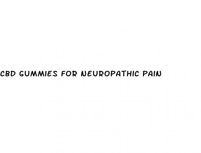cbd gummies for neuropathic pain
