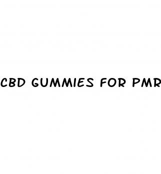 cbd gummies for pmr