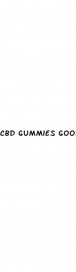 cbd gummies good for