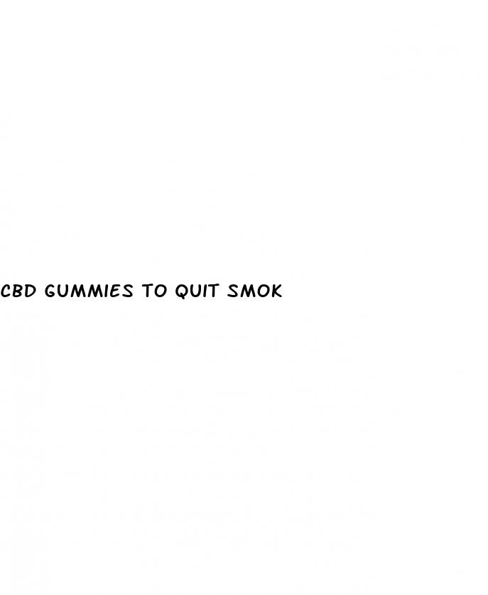 cbd gummies to quit smok
