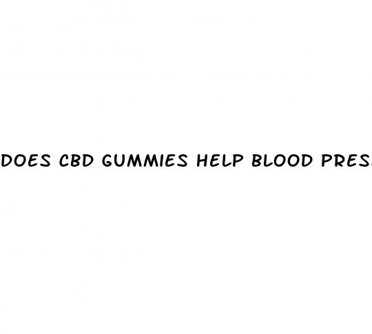 does cbd gummies help blood pressure