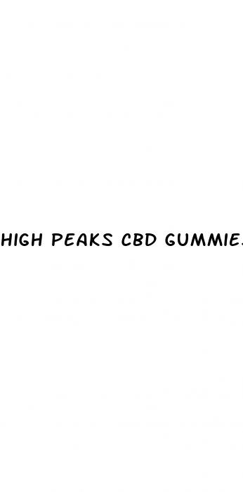high peaks cbd gummies reviews