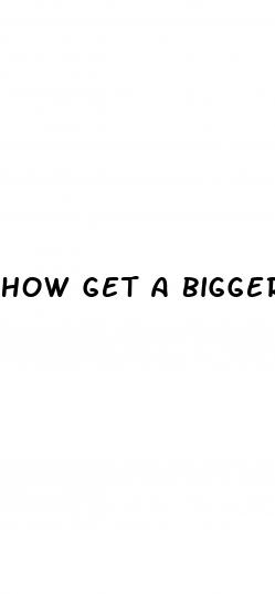 how get a bigger dick