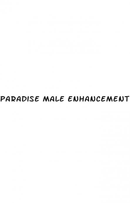 paradise male enhancement pills