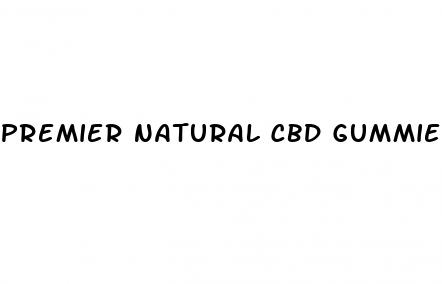 premier natural cbd gummies