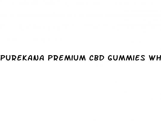 purekana premium cbd gummies where to buy