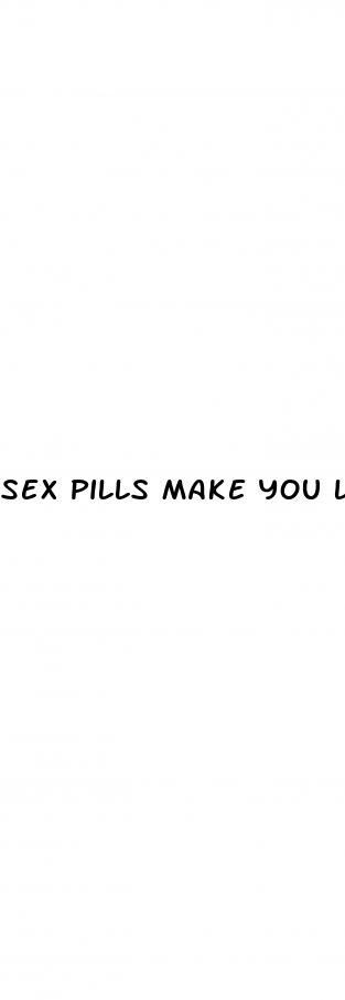 sex pills make you last longer