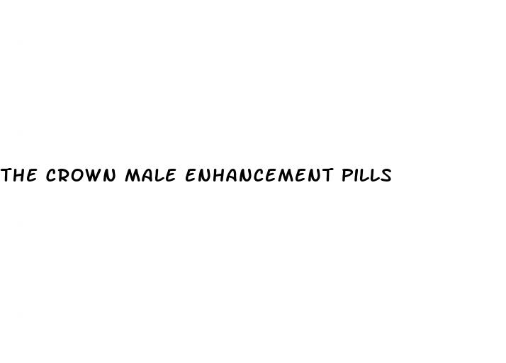 the crown male enhancement pills