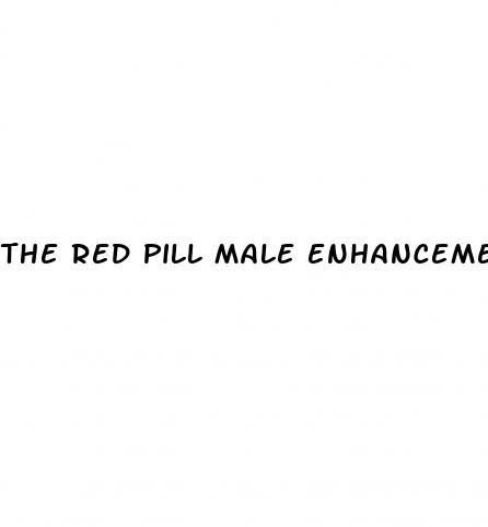 the red pill male enhancement