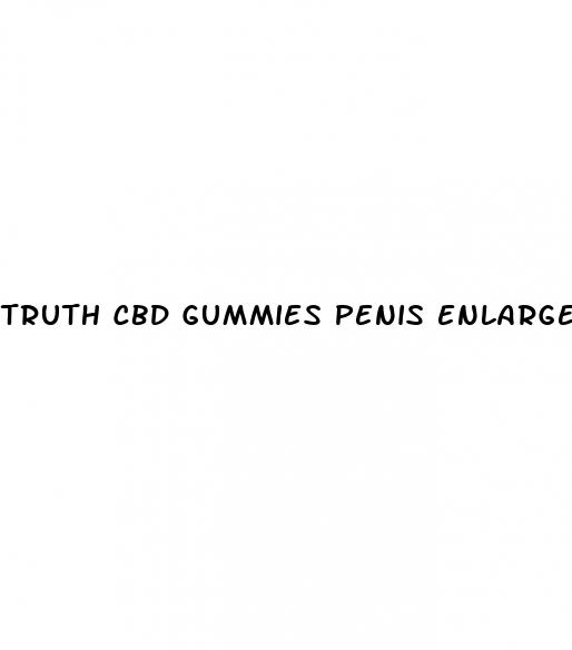 truth cbd gummies penis enlargement