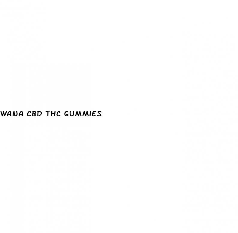 wana cbd thc gummies