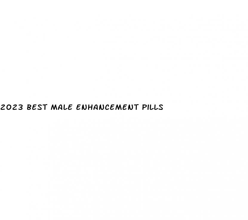 2023 best male enhancement pills