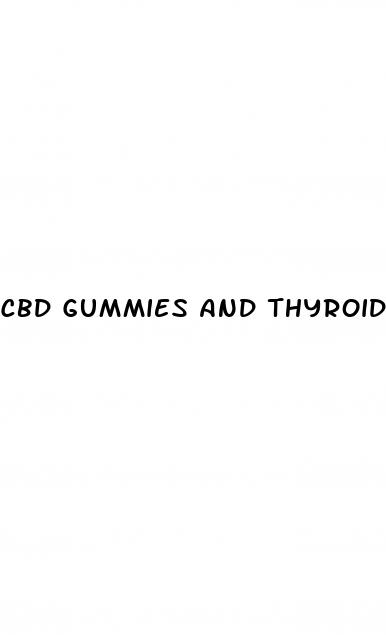 cbd gummies and thyroid medication