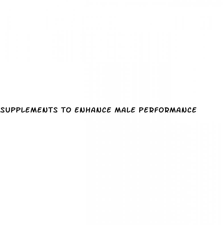 supplements to enhance male performance