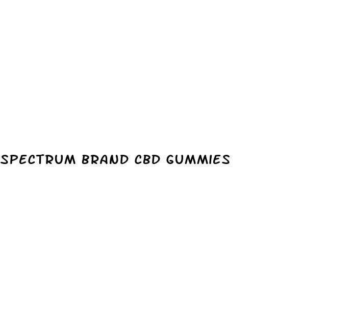 spectrum brand cbd gummies