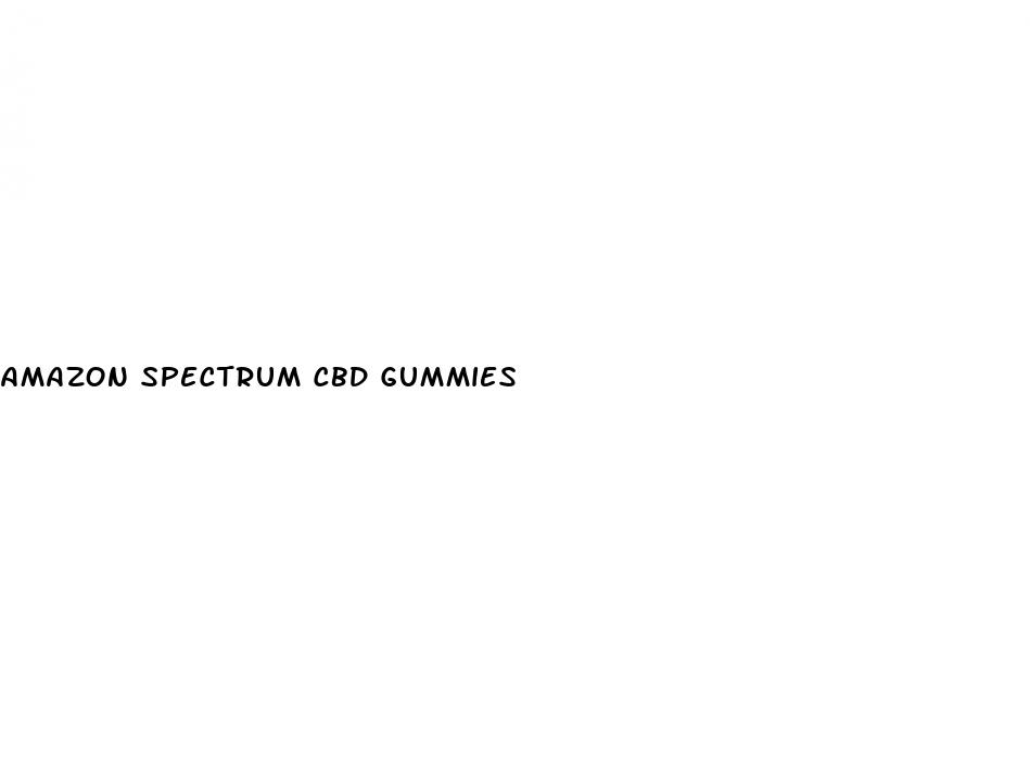 amazon spectrum cbd gummies