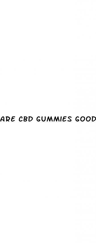 are cbd gummies good for pain
