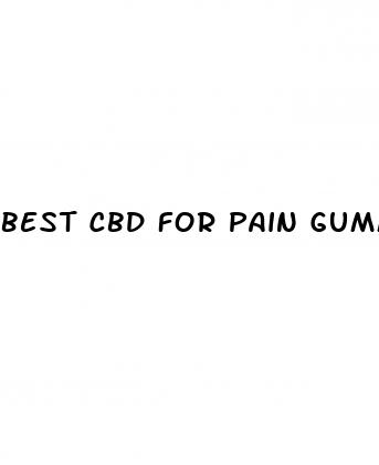 best cbd for pain gummies