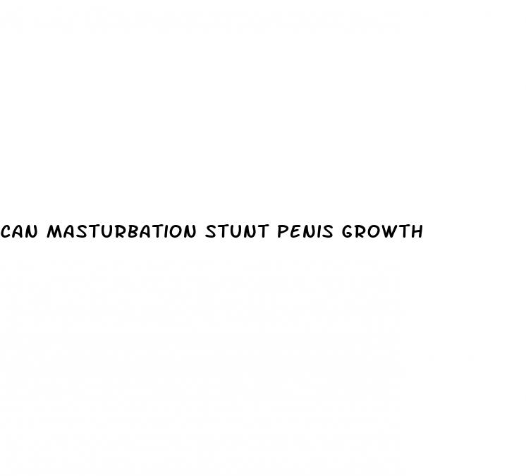 can masturbation stunt penis growth
