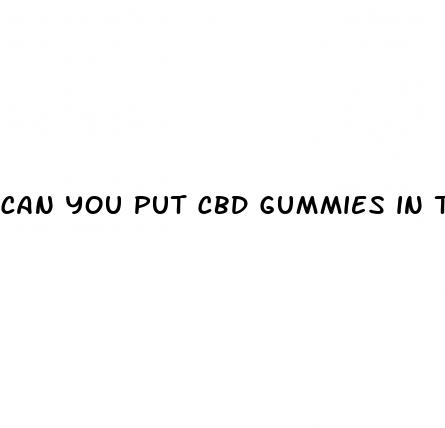 can you put cbd gummies in the refrigerator