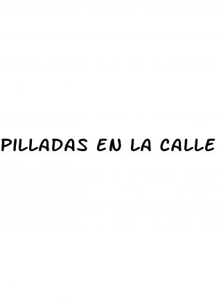 pilladas en la calle sexo por dinero