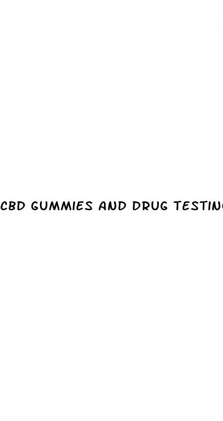 cbd gummies and drug testing