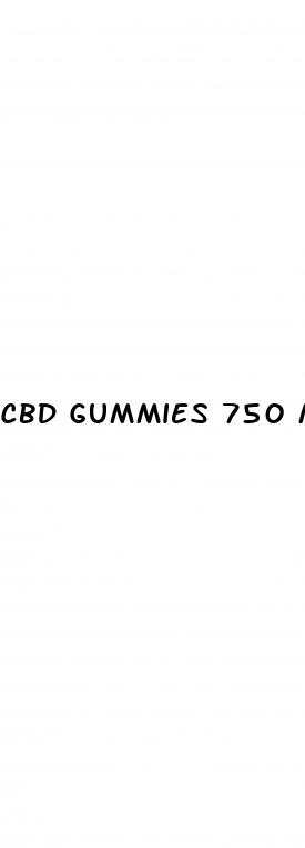 cbd gummies 750 mg