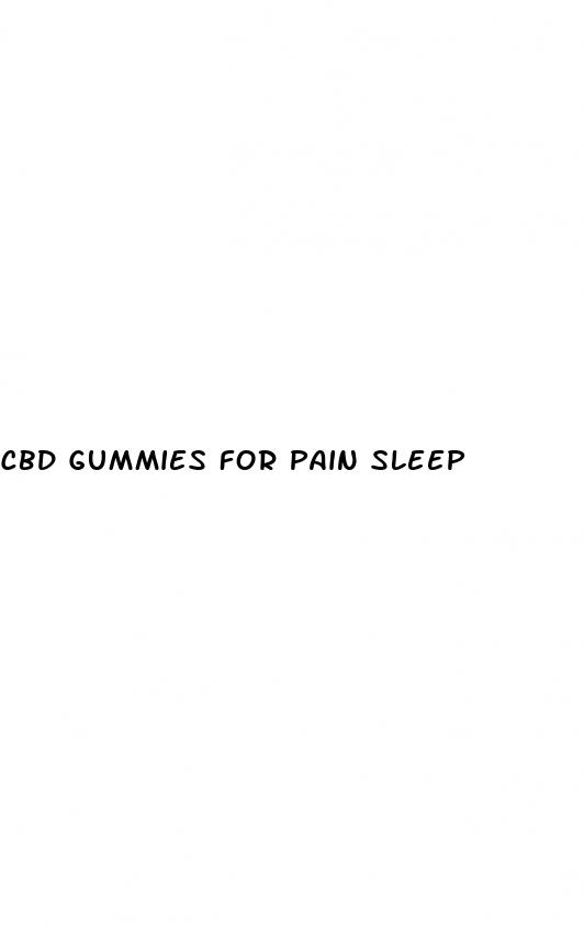 cbd gummies for pain sleep