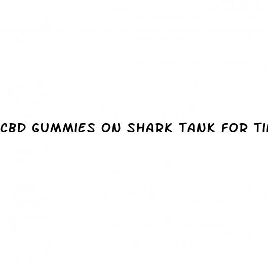 cbd gummies on shark tank for tinnitus