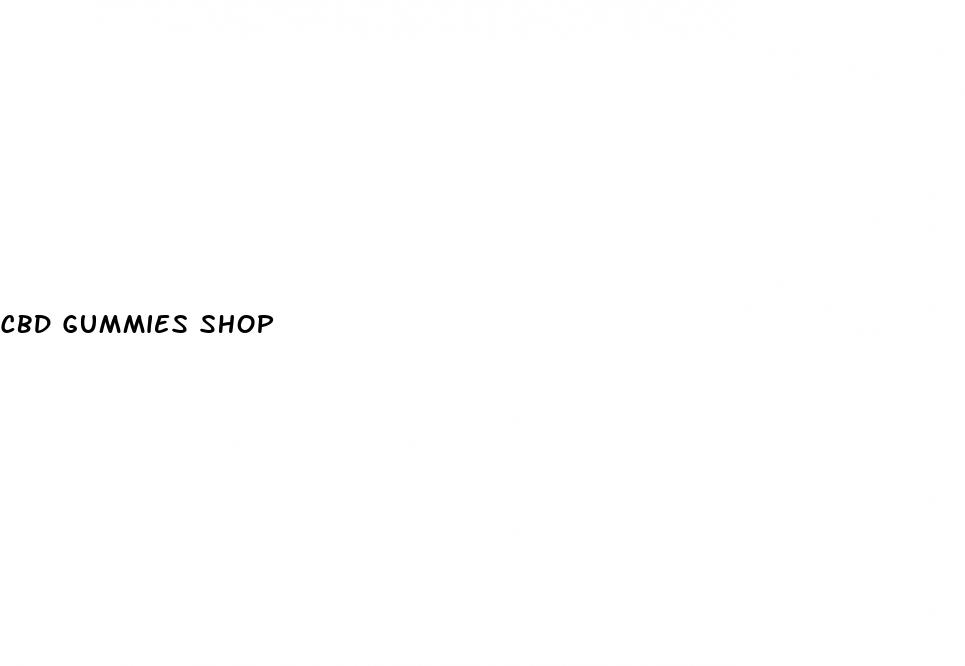 cbd gummies shop