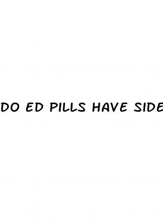do ed pills have side effects