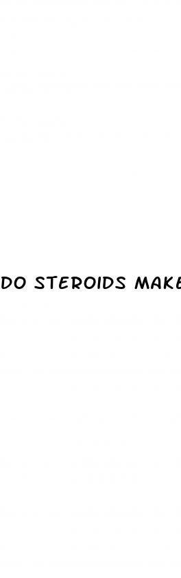 do steroids make penis bigger