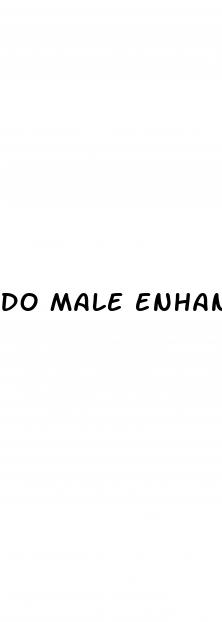 do male enhancement pills work for ed