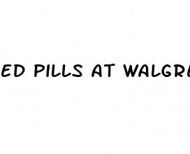ed pills at walgreens