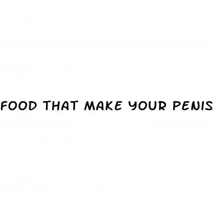 food that make your penis bigger