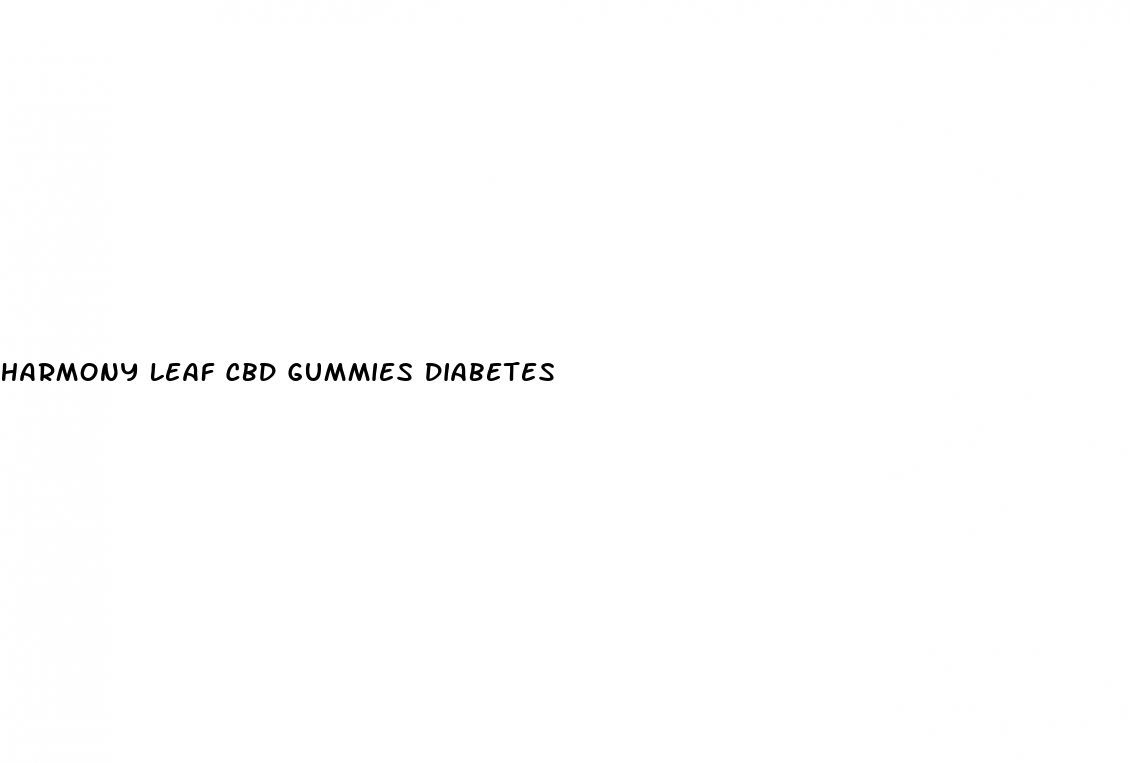 harmony leaf cbd gummies diabetes