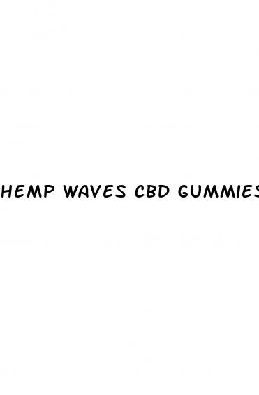 hemp waves cbd gummies