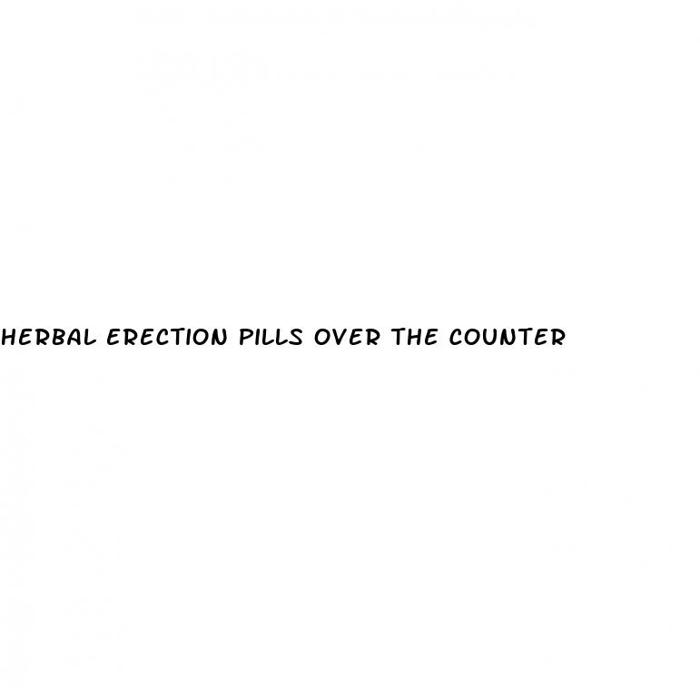herbal erection pills over the counter