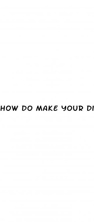 how do make your dick bigger