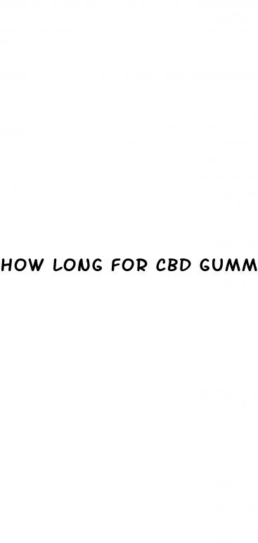 how long for cbd gummy to work
