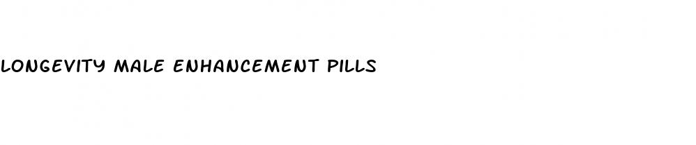 longevity male enhancement pills