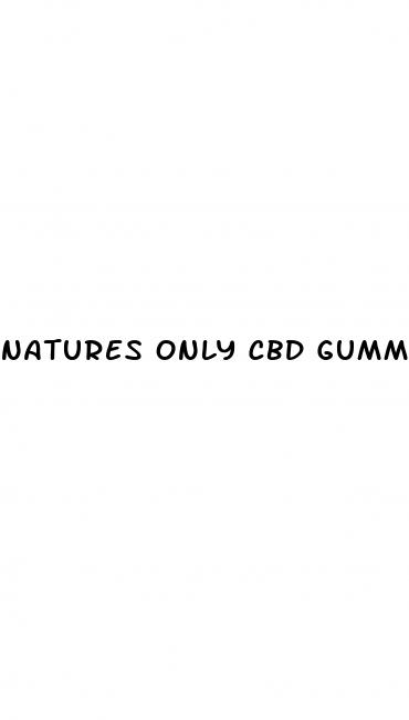 natures only cbd gummies 300 mg
