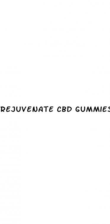 rejuvenate cbd gummies para que sirve en espa ol