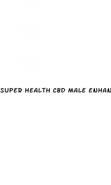 super health cbd male enhancement gummies