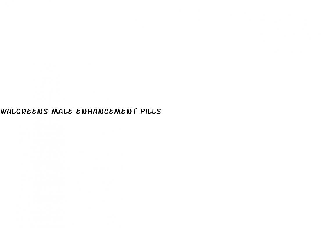walgreens male enhancement pills