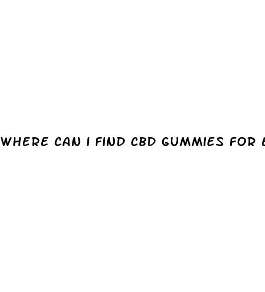 where can i find cbd gummies for erectile dysfunction