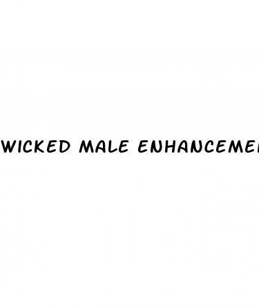 wicked male enhancement pill