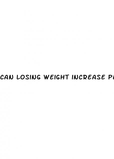 can losing weight increase penis size