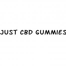 just cbd gummies 750mg dosage