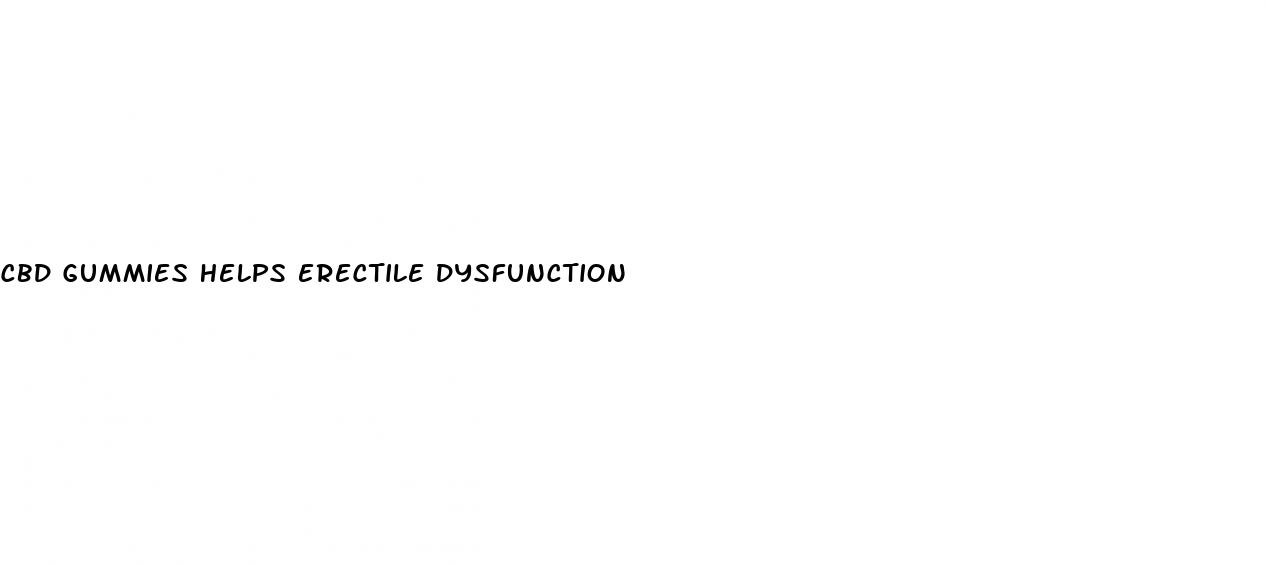 cbd gummies helps erectile dysfunction